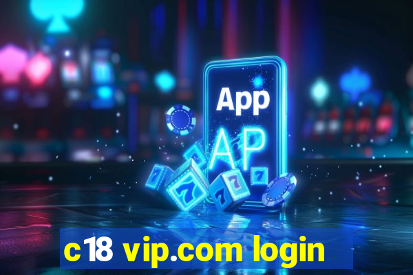 c18 vip.com login